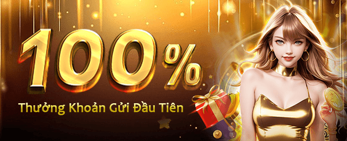 Nhận Thưởng Chào Mừng Lớn
